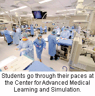 Students go through their paces at the Center for Advanced Medical Learning and Simulation.